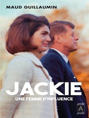 cover image of Jackie, une femme d'influence